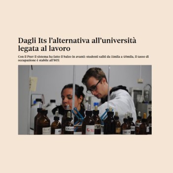 Dagli Its l&rsquo;alternativa all&rsquo;universit&agrave; legata al lavoro 